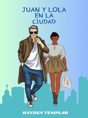 cover image of Juan Y Lola En La Ciudad